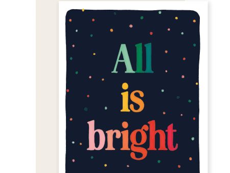 All is Bright | Colorful Season s Greeting Card: Single Supply