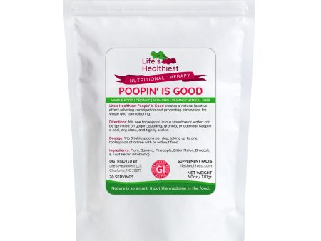 Life s Healthiest POOPIN  IS GOOD Whole Food Nutritional Therapy 6.0 oz (Waste and Toxin Clearing) on Sale